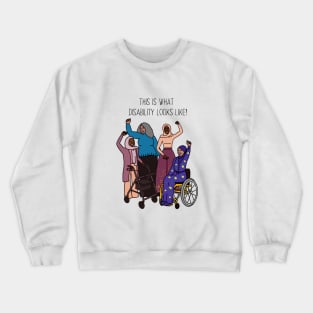 This Is What Disability Looks Like Group Photo Crewneck Sweatshirt